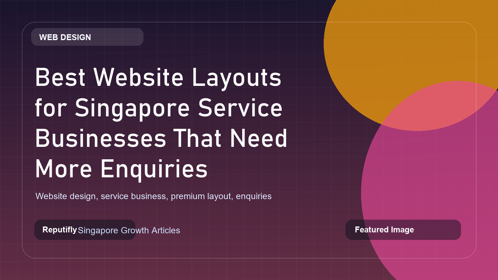 Website layout for Singapore service businesses focused on enquiries
