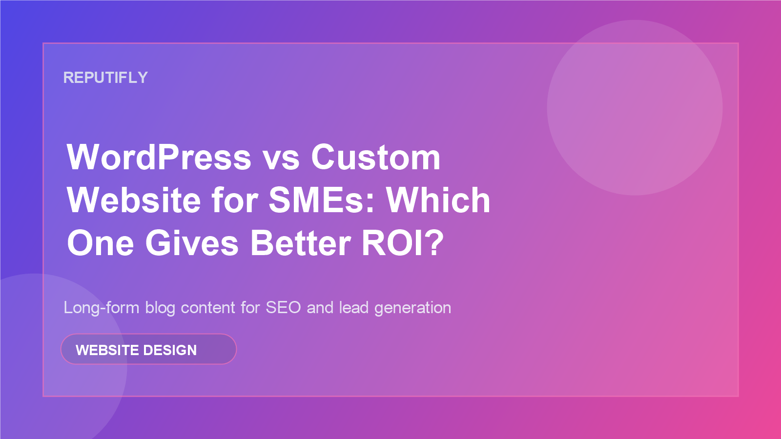 WordPress vs custom website comparison for SMEs
