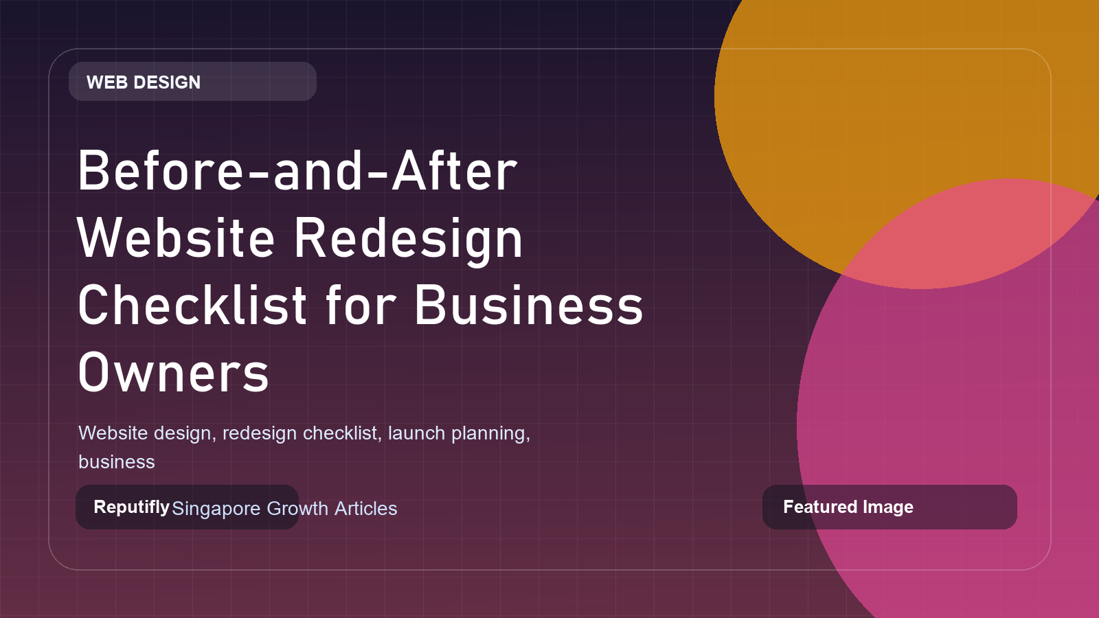 Website redesign checklist for business owners before and after launch