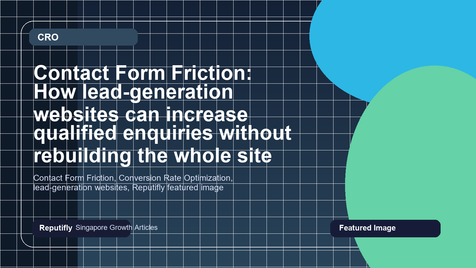 Contact Form Friction: How lead-generation websites can increase qualified enquiries without rebuilding the whole site featured image
