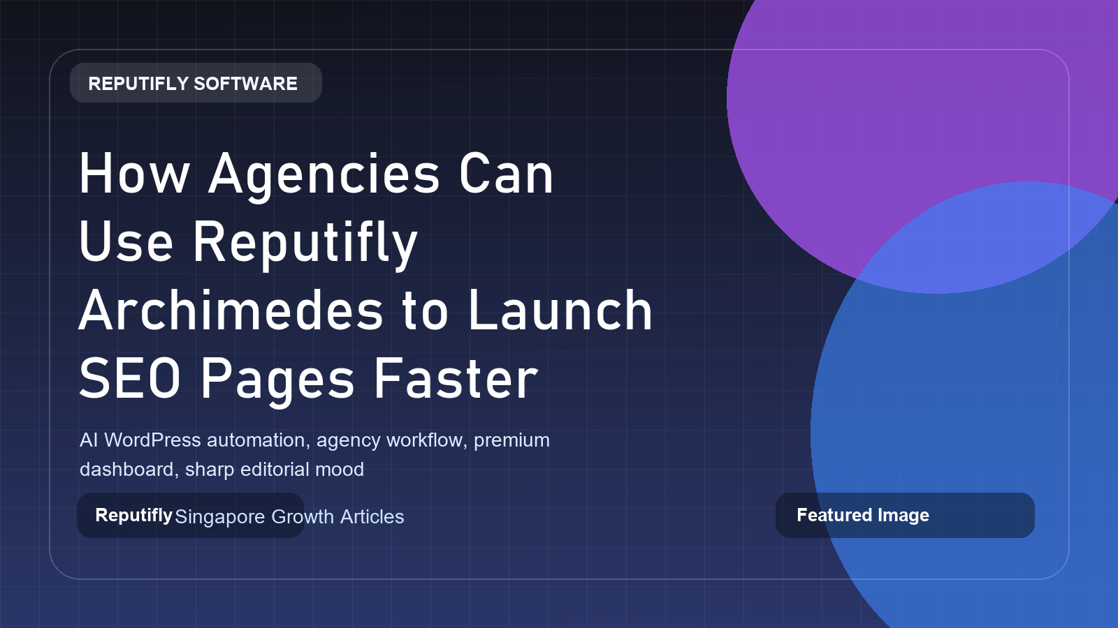 Reputifly Archimedes AI-powered WordPress operating system