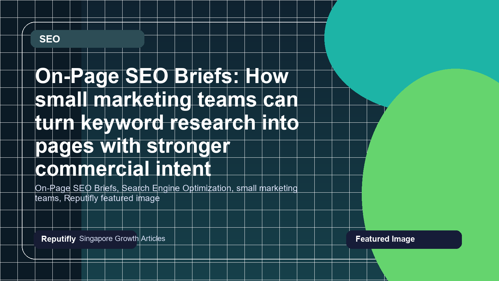 On-Page SEO Briefs: How small marketing teams can turn keyword research into pages with stronger commercial intent featured image