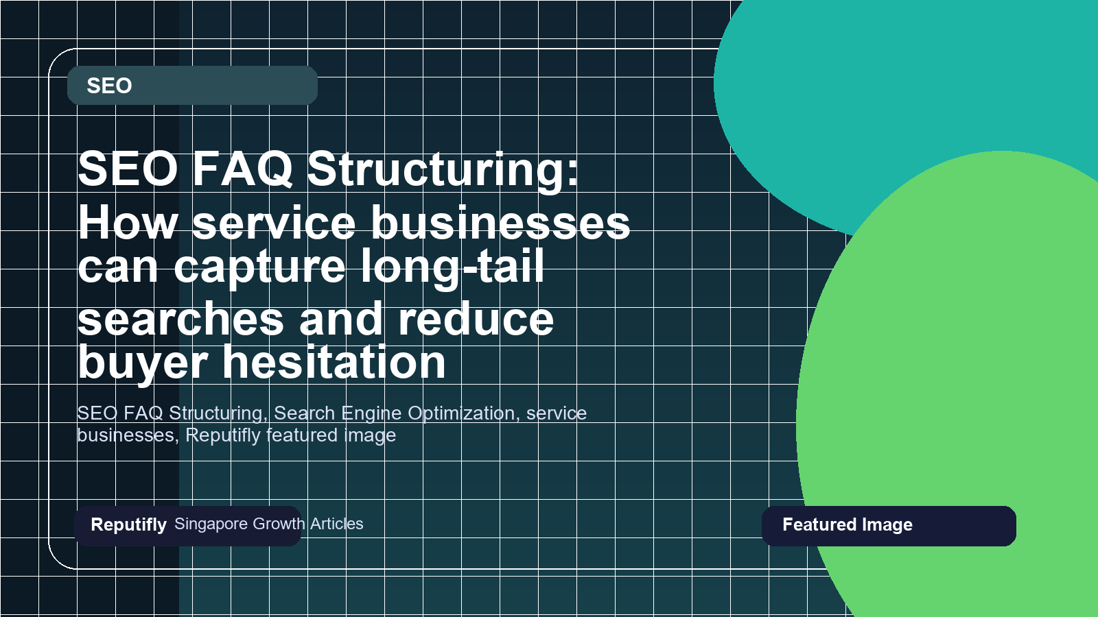 SEO FAQ Structuring: How service businesses can capture long-tail searches and reduce buyer hesitation featured image
