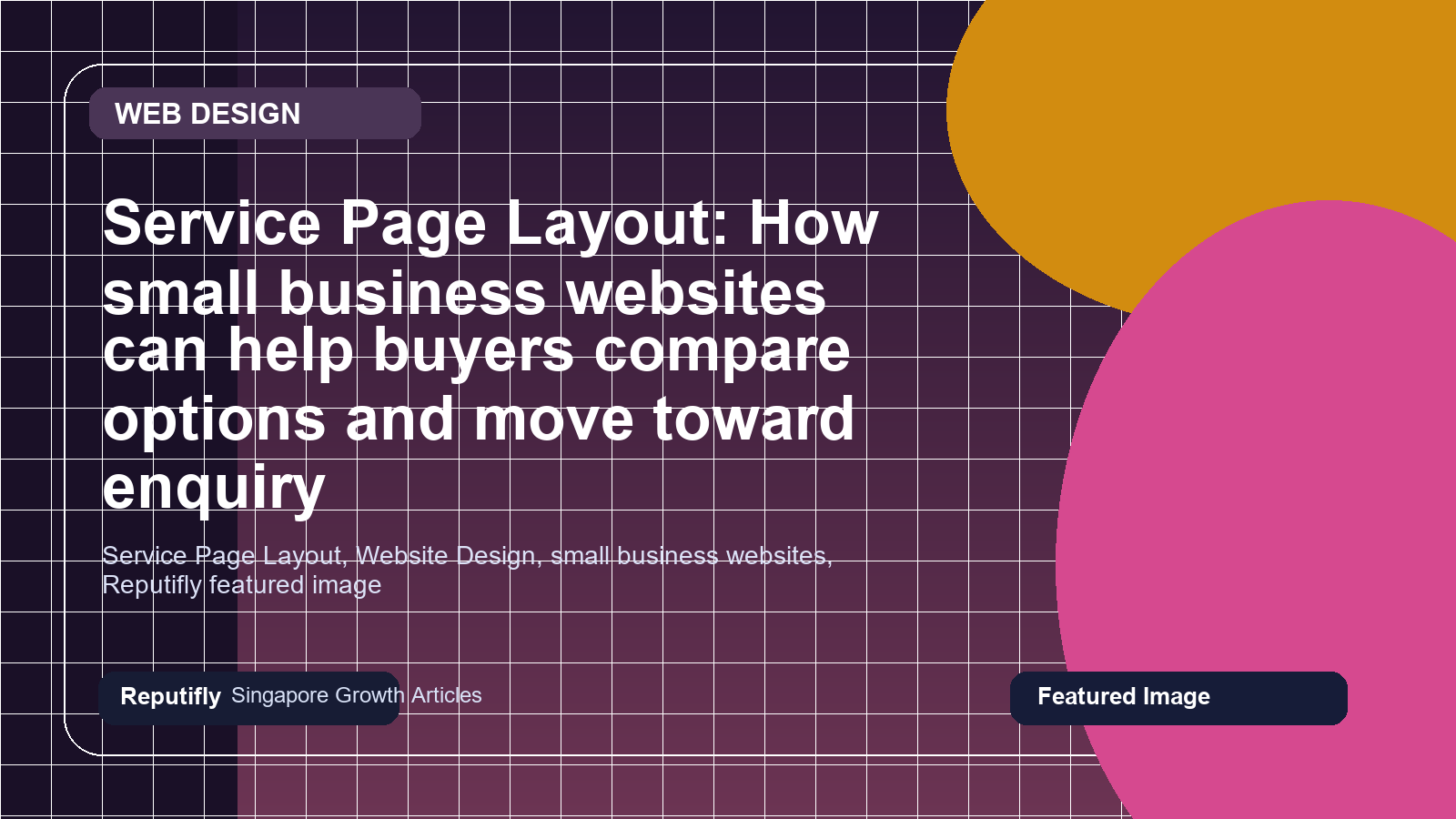Service Page Layout: How small business websites can help buyers compare options and move toward enquiry featured image