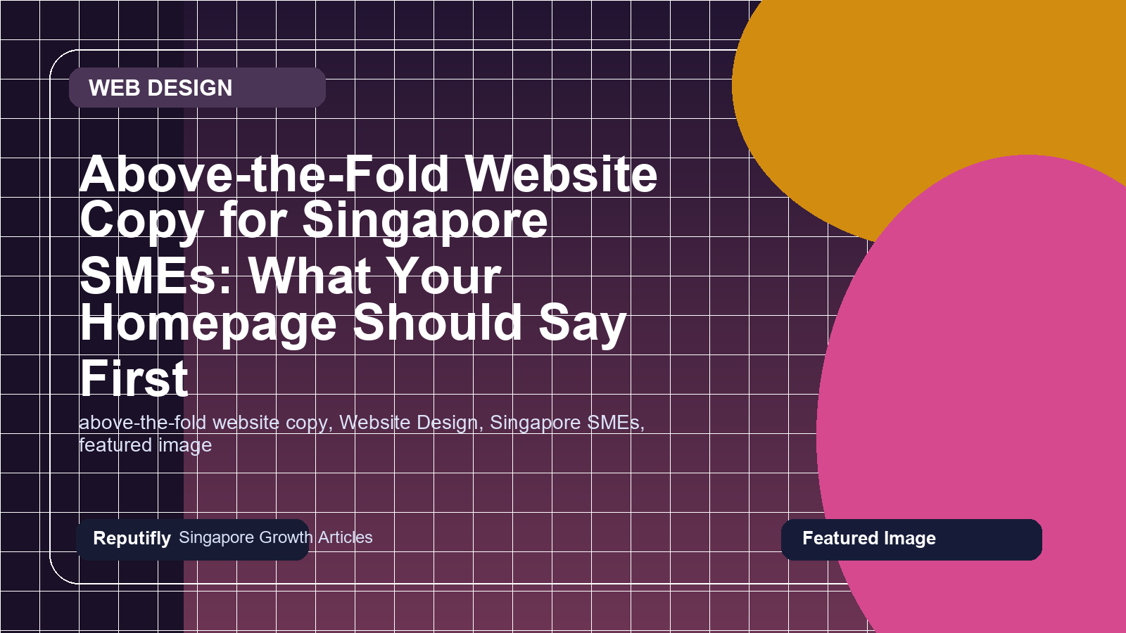 Above-the-Fold Website Copy for Singapore SMEs: What Your Homepage Should Say First featured image