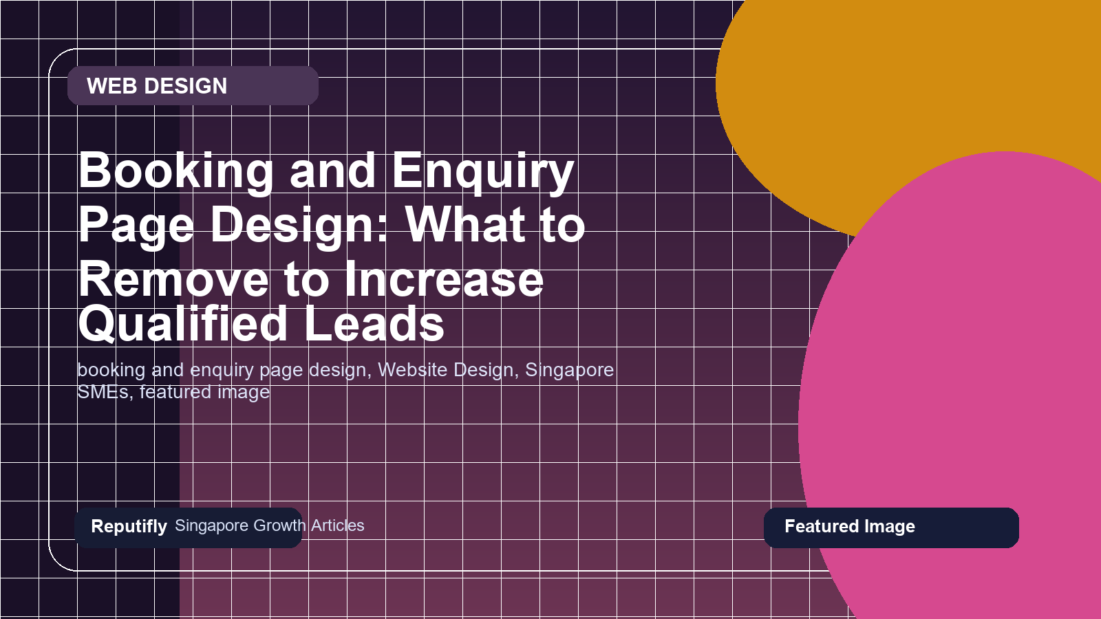 Booking and Enquiry Page Design: What to Remove to Increase Qualified Leads featured image