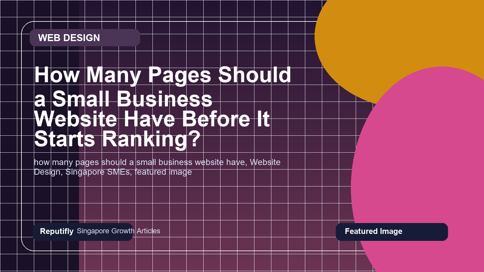 How Many Pages Should a Small Business Website Have Before It Starts Ranking? featured image