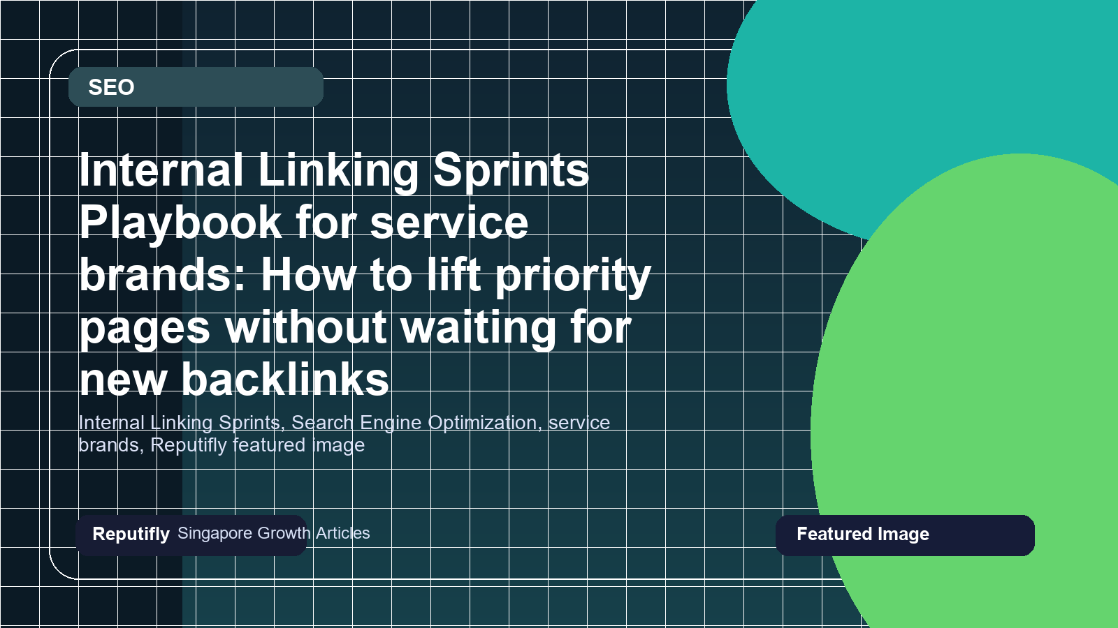 Internal Linking Sprints Playbook for service brands: How to lift priority pages without waiting for new backlinks featured image