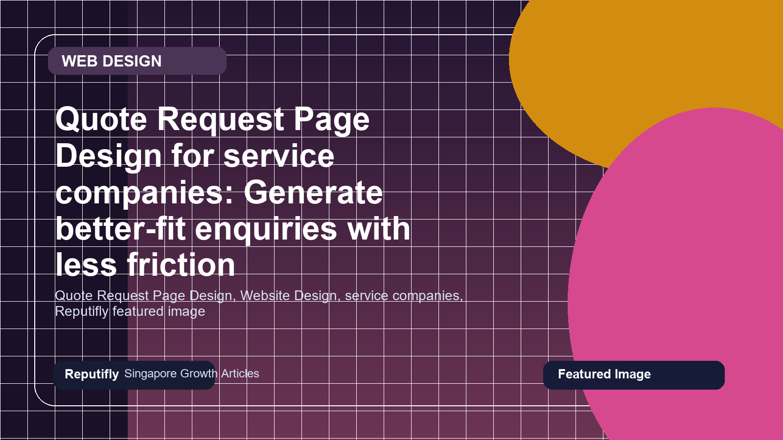 Quote Request Page Design for service companies: Generate better-fit enquiries with less friction featured image