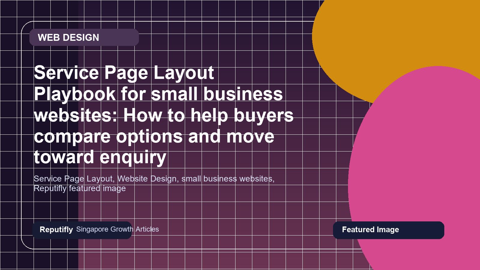Service Page Layout Playbook for small business websites: How to help buyers compare options and move toward enquiry featured image