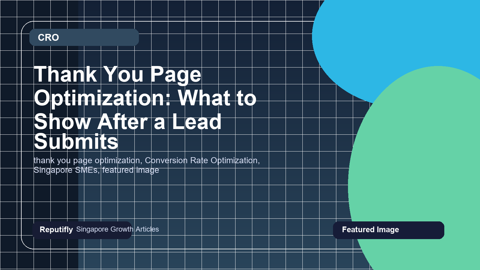 Thank You Page Optimization: What to Show After a Lead Submits featured image