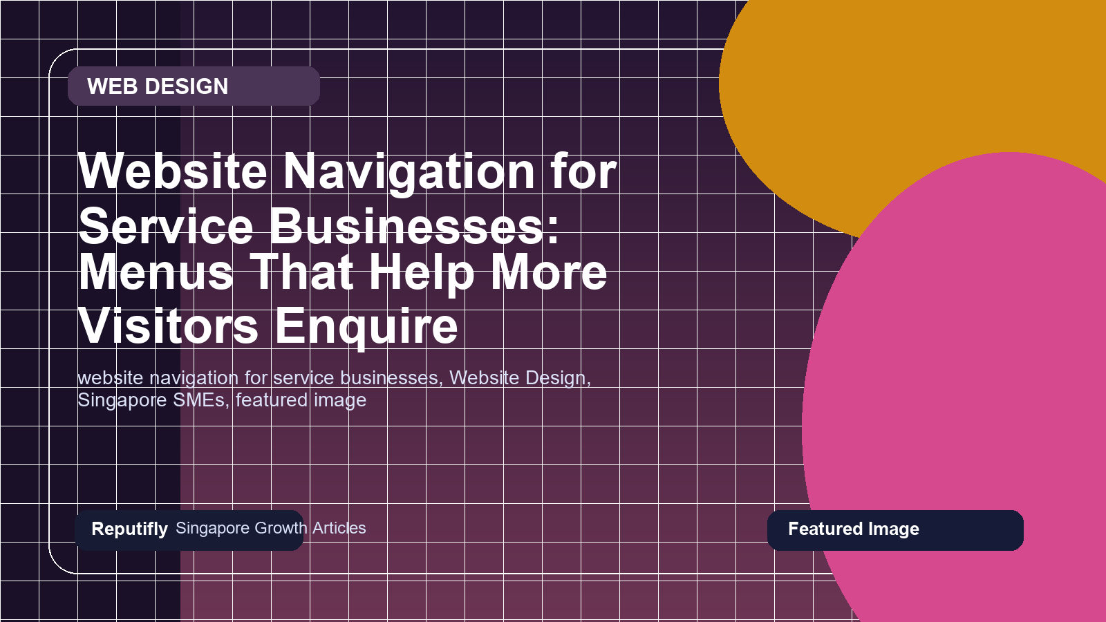 Website Navigation for Service Businesses: Menus That Help More Visitors Enquire featured image